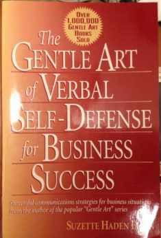 The Gentle Art of Verbal Self Defense for Business Success