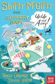 Shifty McGifty & Slippery Sam Up & Away