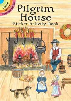 Pilgrim House Sticker Activity Book (Dover Little Activity Books: Holidays &)