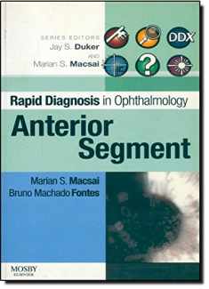 Rapid Diagnosis in Ophthalmology Series: Anterior Segment (Rapid Diagnoses in Ophthalmology)