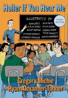 Holler If You Hear Me, Comic Edition (The Teaching for Social Justice Series)