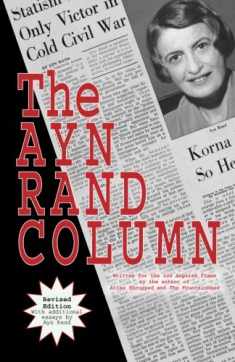 The Ayn Rand Column: Written for the Los Angeles Times