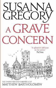 A Grave Concern: The Twenty Second Chronicle of Matthew Bartholomew (Chronicles of Matthew Bartholomew)