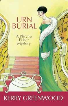 Urn Burial (Phryne Fisher Mysteries, 8)
