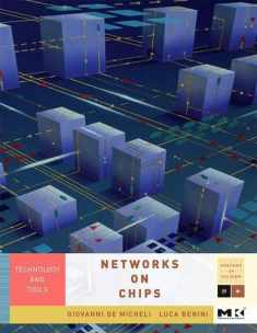 Networks on Chips: Technology and Tools (Systems on Silicon)