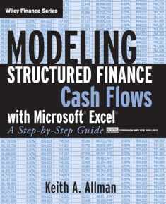 Modeling Structured Finance Cash Flows with Microsoft Excel: A Step-by-Step Guide