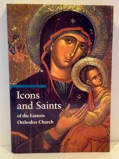 Icons and Saints of the Eastern Orthodox Church (A Guide to Imagery)