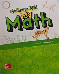 McGraw-Hill My Math, Grade 4, Student Edition, Volume 2 (ELEMENTARY MATH CONNECTS)