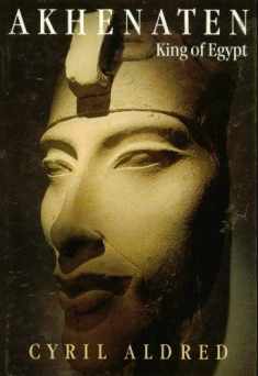 Akhenaten: King of Egypt