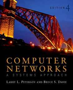 Computer Networks: A Systems Approach, Fourth Edition (The Morgan Kaufmann Series in Networking)