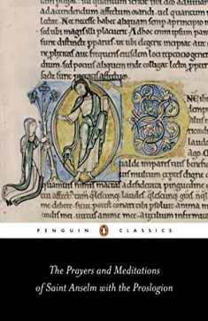 Prayers and Meditations of St. Anselm with the Proslogion (Penguin Classics)