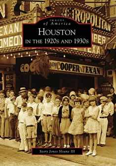 Houston in the 1920s and 1930s (Images of America)