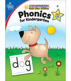 Phonics Workbook for Kindergarten, Sight Words, Tracing Letters, Consonant and Vowel Sounds, Writing Practice With Incentive Chart and Reward ... Curriculum (Home Workbooks) (Volume 12)