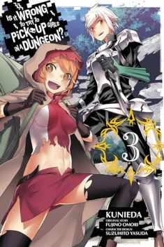 Is It Wrong to Try to Pick Up Girls in a Dungeon?, Vol. 3 - manga (Is It Wrong to Try to Pick Up Girls in a Dungeon (manga), 3)