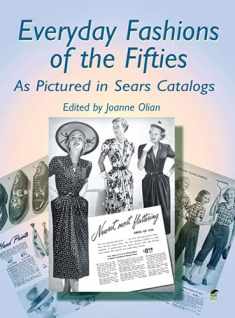 Everyday Fashions of the Fifties As Pictured in Sears Catalogs (Dover Fashion and Costumes)