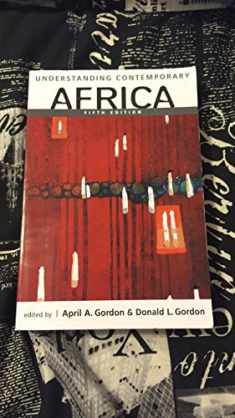 Understanding Contemporary Africa (Introductions to the States and Regions of the Contemporary World)