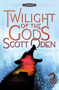 Twilight of the Gods: A Novel (Grimnir Series, 2)