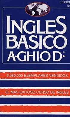 Ingles Basico-El Mas Exitoso Curso de Ingls: A. Ghiod (Spanish Edition)