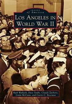 Los Angeles in World War II (Images of America)