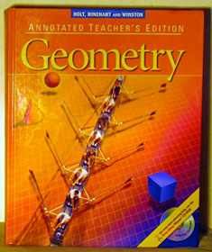 Holt, Rinehart & Winston: Geometry, Annotated Teacher's Edition