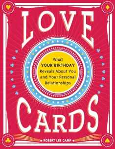 Love Cards: Learn How to Perform Relationship Readings (Love Affirmations, Anniversary or Wedding Gift for Those Interested in Numerology and Astrology)