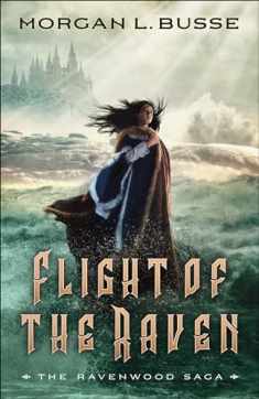 Flight of the Raven (The Ravenwood Saga)