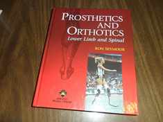 Prosthetics and Orthotics: Lower Limb and Spine
