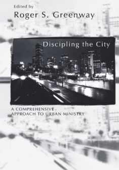 Discipling the City: A Comprehensive Approach to Urban Mission