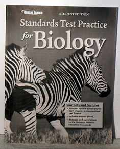 Glencoe Biology, Biology Standards Practice, Student Edition (BIOLOGY DYNAMICS OF LIFE)