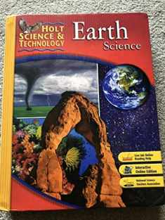 Holt Science & Technology: Student Edition Earth Science 2007