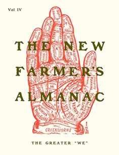 The New Farmer’s Almanac, Volume IV: The Greater "We"