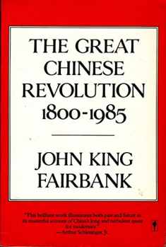 The Great Chinese Revolution 1800-1985