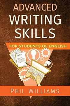 Advanced Writing Skills For Students of English (ELB English Learning Guides)