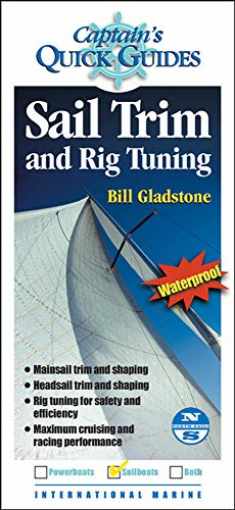 Sail Trim and Rig Tuning: A Captain's Quick Guide (Captain's Quick Guides)