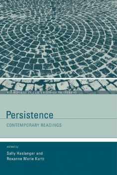 Persistence: Contemporary Readings (Mit Readers in Contemporary Philosophy)