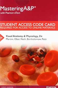 Visual Anatomy & Physiology Mastering A&P with Pearson eText Access Card