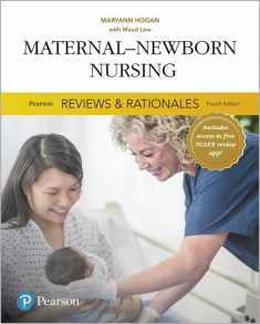 Pearson Reviews & Rationales: Maternal-Newborn Nursing with Nursing Reviews & Rationales (Pearson Nursing Reviews & Rationales)