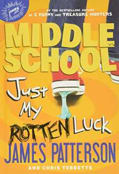 Middle School: Just My Rotten Luck (Middle School, 7)