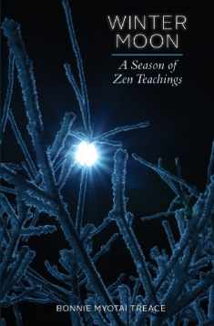 Winter Moon: A Season of Zen Teachings (Four Season of Zen)