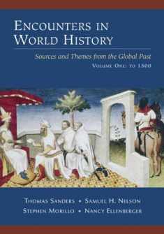 Encounters in World History: Sources and Themes from the Global Past, Vol.1