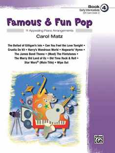 Famous & Fun Pop, Book 4 (Early Intermediate): 11 Appealing Piano Arrangements