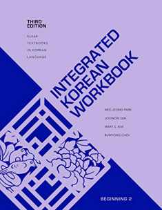 Integrated Korean Workbook: Beginning 2, Third Edition (KLEAR Textbooks in Korean Language, 37)