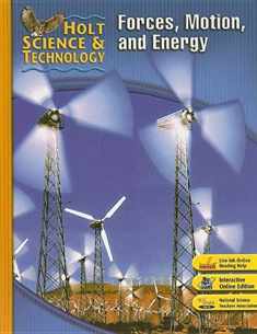 Holt Science & Technology: Student Edition M: Forces, Motion, and Energy 2007