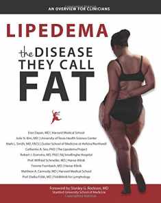 Lipedema - The Disease They Call FAT: An Overview for Clinicians