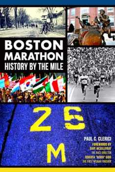 Boston Marathon: History by the Mile (Sports)