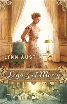 Legacy of Mercy: (A High-Society Chicago Historical Novel)