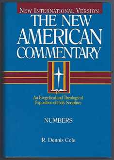 Numbers: An Exegetical and Theological Exposition of Holy Scripture (The New American Commentary)