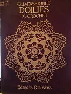 Old-Fashioned Doilies to Crochet (Dover Crafts: Crochet)
