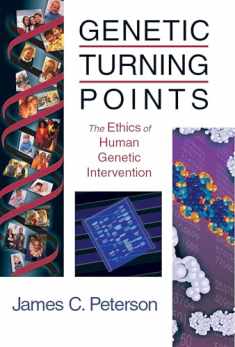 Genetic Turning Points: The Ethics of Human Genetic Intervention (Critical Issues in Bioethics (Cib))