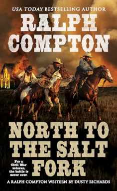 Ralph Compton North to the Salt Fork (A Ralph Compton Western)